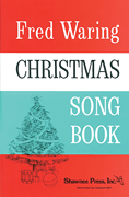 Fred Waring Christmas Song Book SATB Choral Score cover
